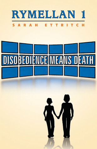 Disobedience Means Death (Rymellan, #1)