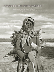 People of the Lakes: Stories of Our Van Tat Gwich’in Elders/Googwandak Nakhwach’ànjòo Van Tat Gwich’in