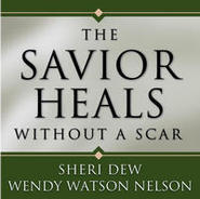The Savior Heals Without a Scar (Audio CD)
