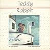 Teddy Rabbit by Kathy Stinson