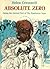 Absolute Zero: Being the Se...