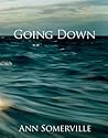 Going Down by Ann Somerville