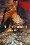 He Restoreth my Soul by Donald L. Hilton Jr.