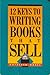 12 Keys to Writing Books That Sell