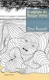 O segredo do Bosque Velho by Dino Buzzati