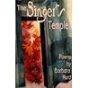 The Singer's Temple (Bright Hill Press Poetry Book Award Series, 7)