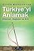 Türkiye'yi Anlamak: Zihniyet, Değişim ve Kriz