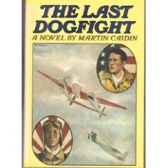The Last Dogfight (Hardcover)