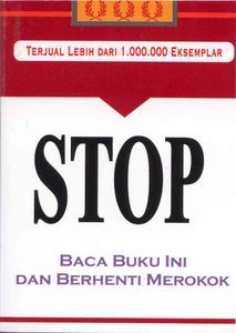 Stop: Baca Buku Ini Dan Berhenti Merokok