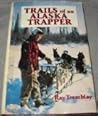 Trails of an Alaska Trapper