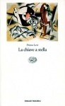 La chiave a stella by Primo Levi La chiave a stella by Primo Levi
