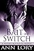 Bait and Switch: Frisky Business, Book 1
