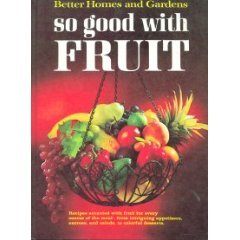 Better Homes and Gardens So Good with Fruit (Hardcover)