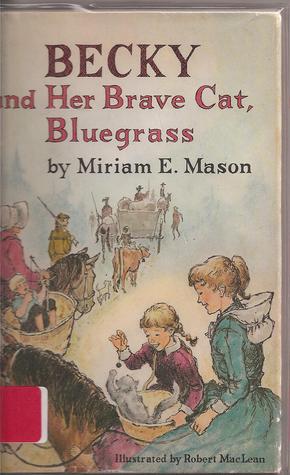 Becky and Her Brave Cat, Bluegrass (School & Library Binding)