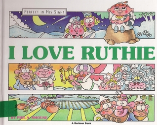 I Love Ruthie: The Story of Ruth