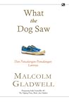 What the Dog Saw,...