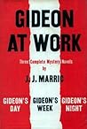 Gideon at Work: Gideon's Day / Gideon's Week / Gideon's Night (Gideon #1-3)