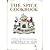 The Spice Cookbook by Avanelle Day
