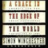 A Crack in the Edge of the World by Simon Winchester