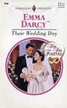 Their Wedding Day by Emma Darcy Their Wedding Day by Emma Darcy