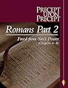 Precept Upon Precept-Romans Part 2: Freed from Sin's Power (Chapters 6-8)