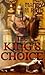 The King's Choice (The King's Choice, #1)