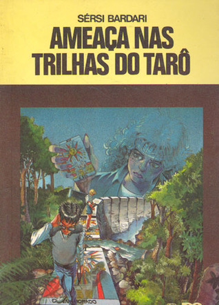 Ameaça nas Trilhas do Tarô (Coleção Vaga-Lume #52)