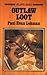 Outlaw loot (Atlantic large print)