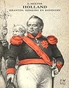 Holland, kranten, kerkers en koningen by Eillert Meeter