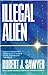 Illegal Alien by Robert J. Sawyer