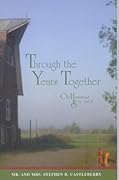 Through the Years Together: Our Homestead Story Part II