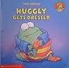 Huggly Gets Dressed (Huggly, #1)