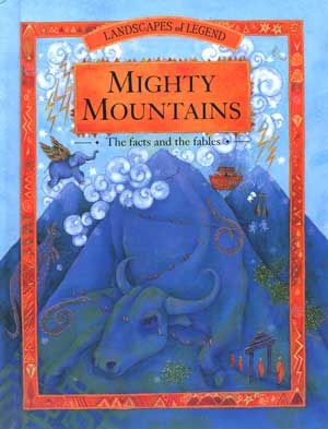 Mighty Mountains: The Facts and the Fables (Hardcover)