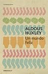 Un mundo feliz by Aldous Huxley