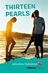 Thirteen Pearls by Melaina Faranda Thirteen Pearls by Melaina Faranda
