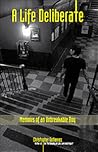 A Life Deliberate A Life Deliberate