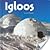 Igloos (NATIVE AMERICAN LIFE)