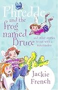 Phredde and the Frog Named Bruce, and Other Stories to Eat with a Watermelon