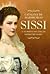 Sissi: A Atormentada Vida da Imperatriz Isabel