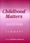 Childhood Matters: Report Of The National Commission Of Inquiry Into The Prevention Of Child Abuse; Volume 1   The Report.
