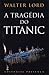 A Tragédia do Titanic