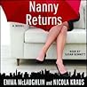 Nanny Returns by Emma McLaughlin