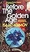 Before the Golden Age, Book 1