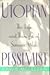 Utopian Pessimist: The Life and Thought of Simone Weil