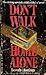 Don't Walk Home Alone