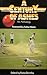 A Century of Ashes by Robin Bromby