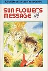 Sun Flower's Mesagge Sun Flower's Mesagge