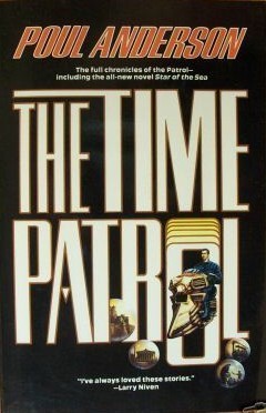 The Time Patrol (Time Patrol, #1-4 omnibus)