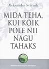 Mida teha, kui kõ...