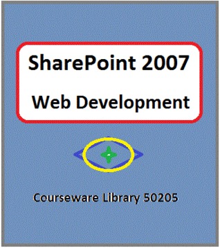 SharePoint 2007 Web Development (Courseware, 50205)